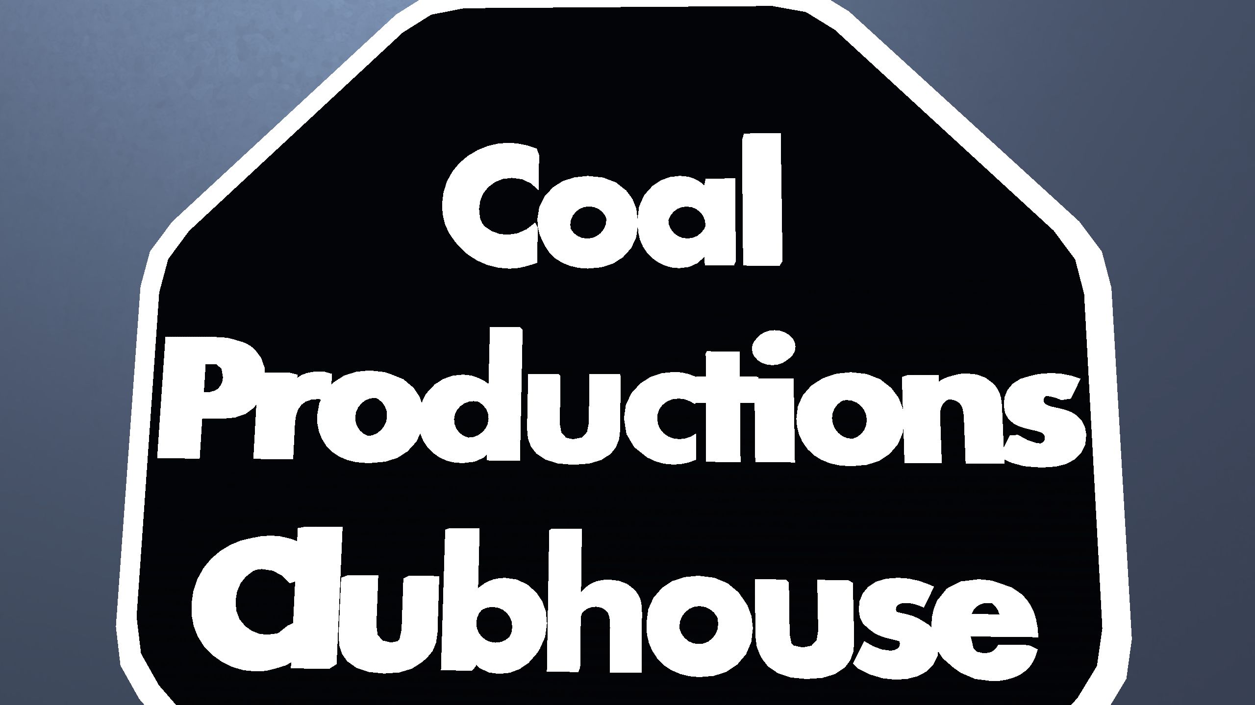 Coal Productions Clubhouse