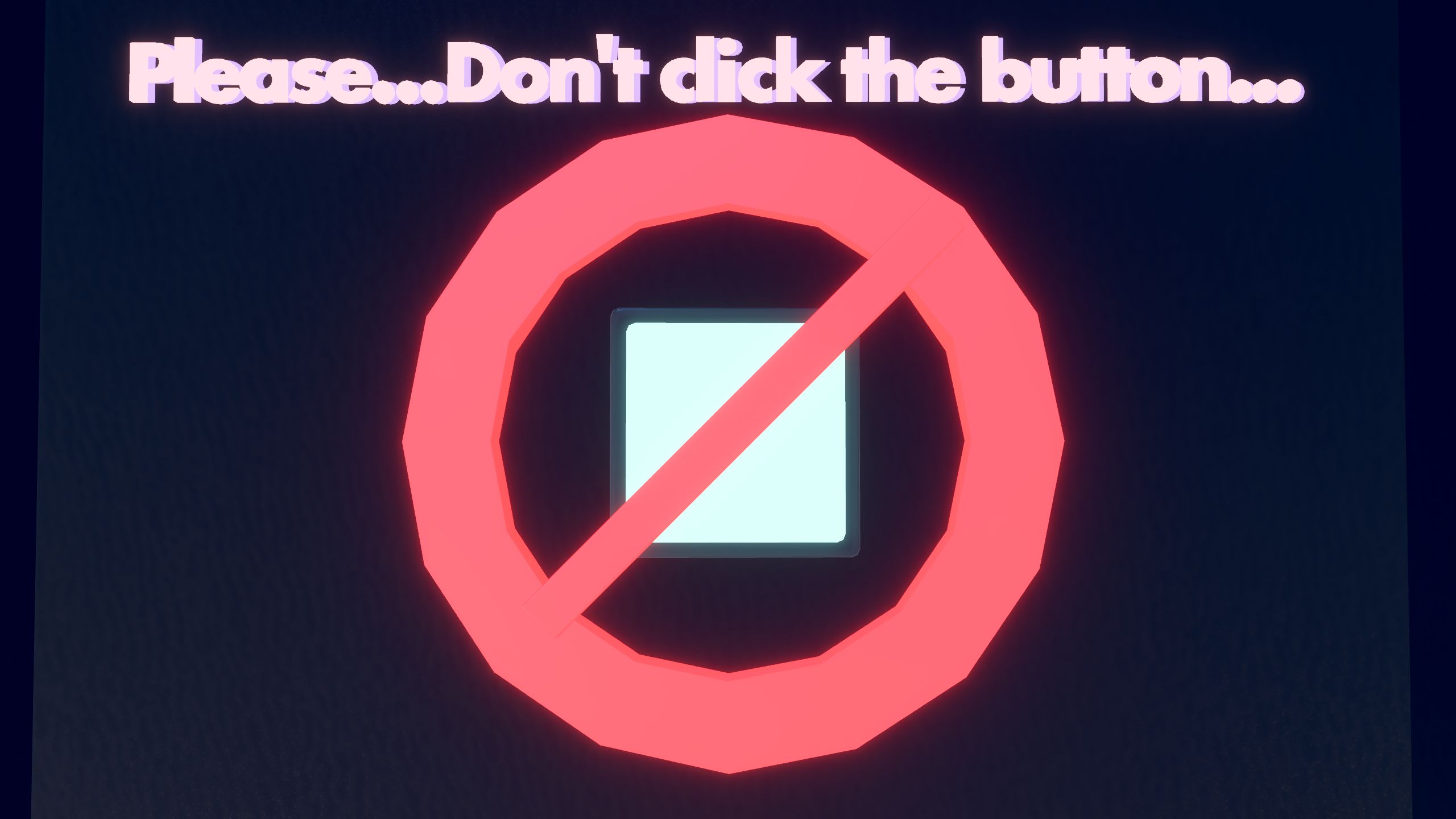 ^PleaseDontClickTheButton