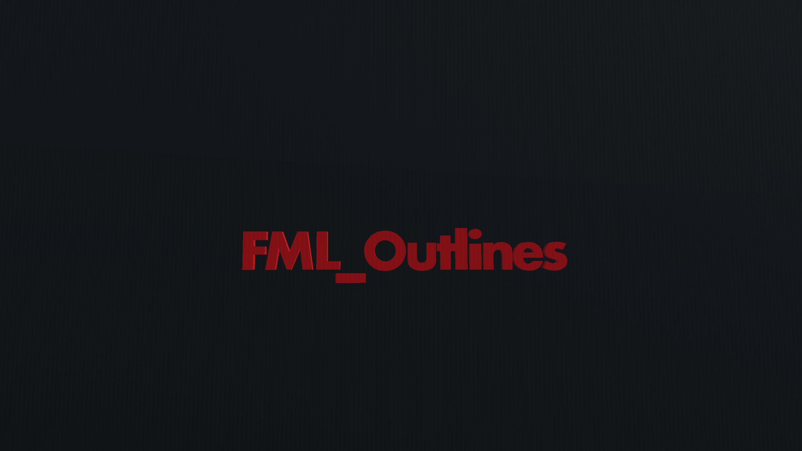 Fml Outlines