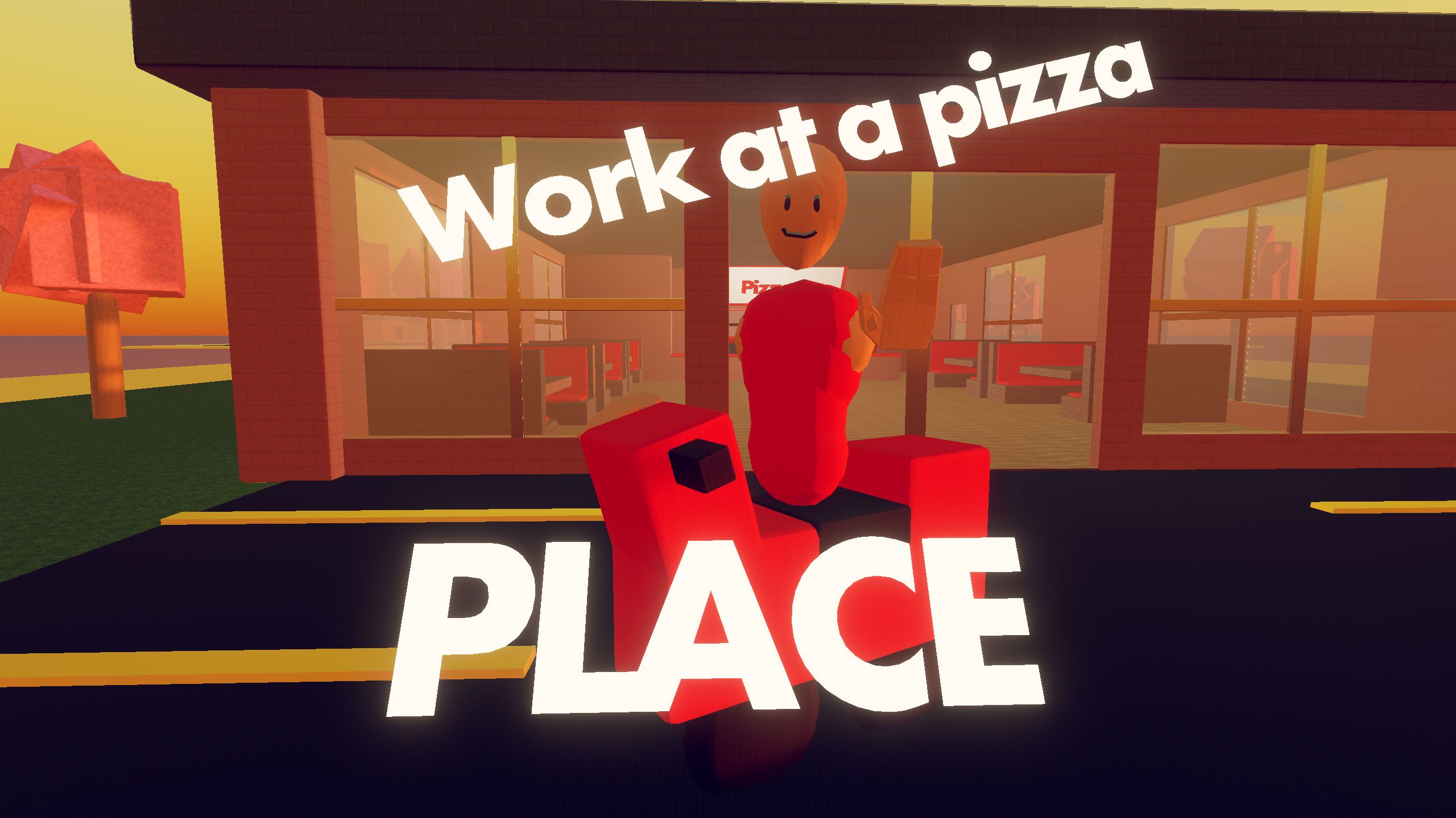 Workatapizzaplace